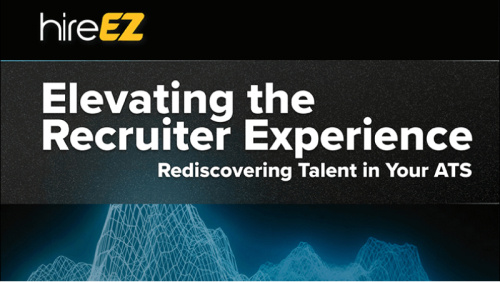 Elevating Recruiter Experience Rediscover Talent In Your Ats